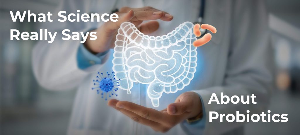 Probiotics Exposed: Science, Benefits & Gut Health